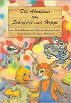 Buch: Die Abenteuer von Schnäddi und Höppi